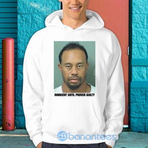Tiger Woods Mugshot Innocent Until Proven Guitly Shirt Product Photo