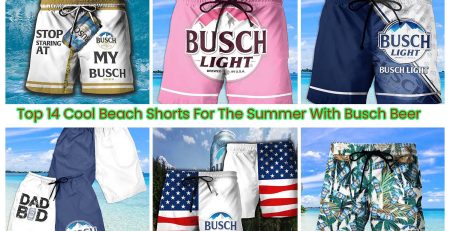 Top 14 Cool Beach Shorts For The Summer With Busch Beer