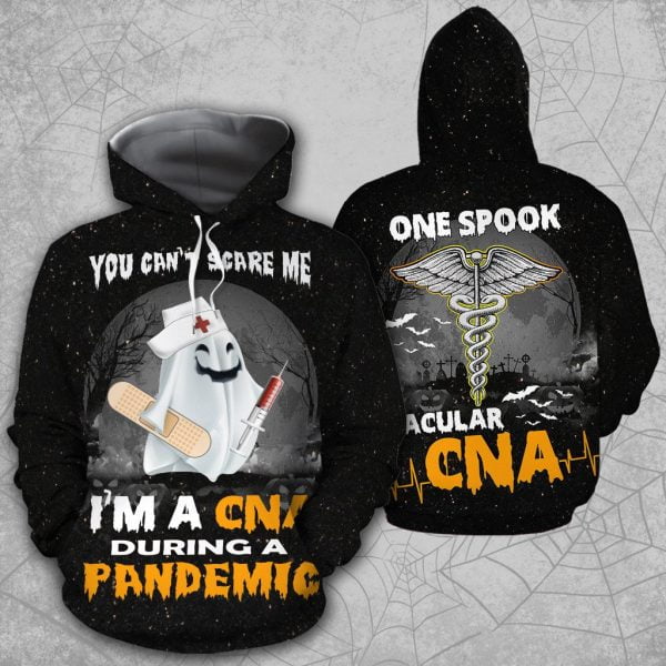 Nursing Ghost You Can't Scare Me I'm A CNA During A Pandemic Halloween All Over Printed 3D Shirt - 3D Hoodie - Black