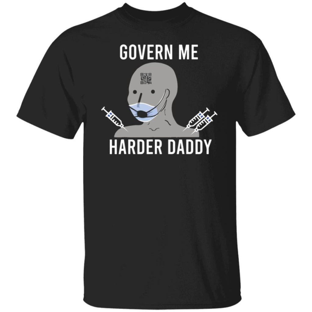 3 T-Shirts Printed With Legendary Funny Meme Motifs Govern Me Harder Daddy