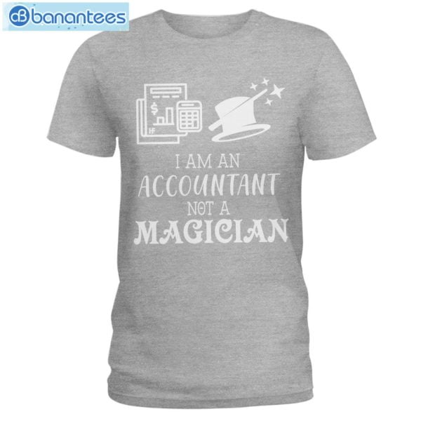 Accountant I'm An Accountant Not A Magician T-Shirt Long Sleeve Tee Product Photo 2