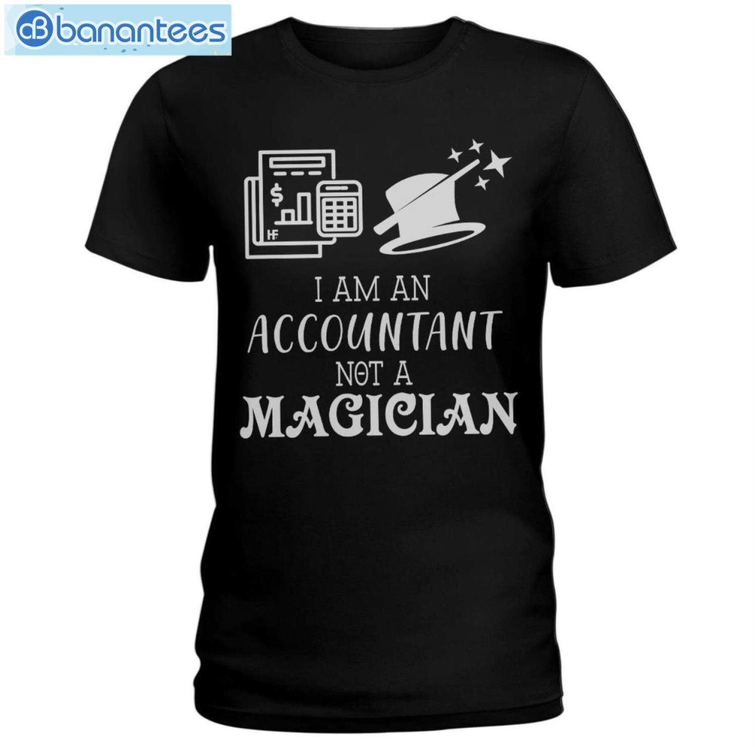 Accountant I'm An Accountant Not A Magician T Shirt Long Sleeve Tee Product Photo