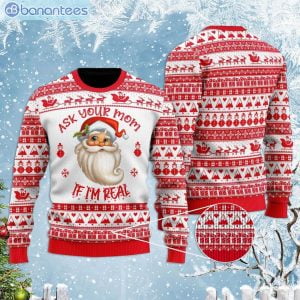 Ask Your Mom If I'm Real Santa Cla Ugly Christmas Sweaterproduct photo 1