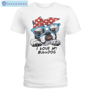 Bulldog I Love My Bulldog T-Shirt Long Sleeve Tee Product Photo 1