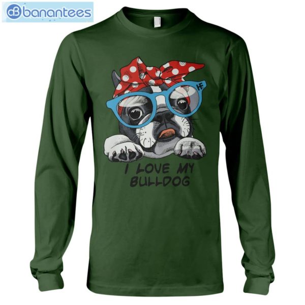 Bulldog I Love My Bulldog T-Shirt Long Sleeve Tee Product Photo 9