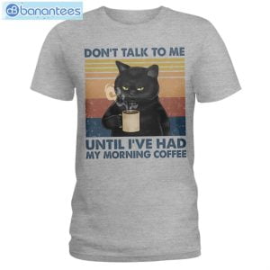 Cat Don't Talk To Me Until I've Had My Morning Coffee T-Shirt Long Sleeve Tee Product Photo 2