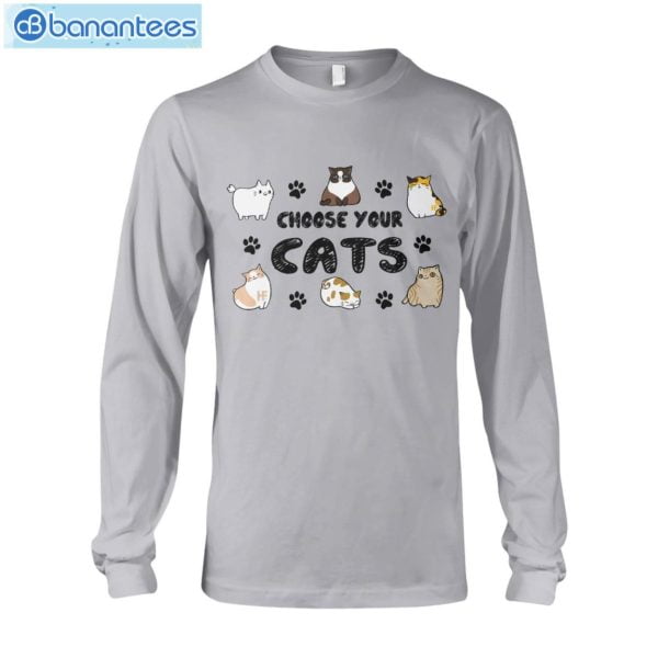 Choose Your Cats T-Shirt Long Sleeve Tee Product Photo 7