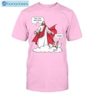 Conversation Jesus And Dog Custom Shirt Classic T-Shirt Product Photo 4