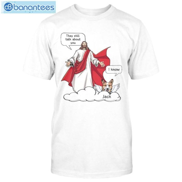 Conversation Jesus And Dog Custom Shirt Classic T-Shirt Product Photo 1