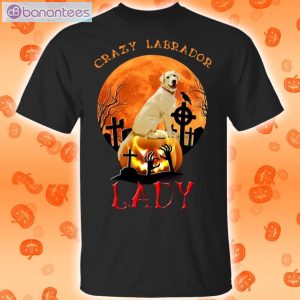Crazy Labrador Retriever Lady Labrador Retriever T-Shirt Product Photo 1