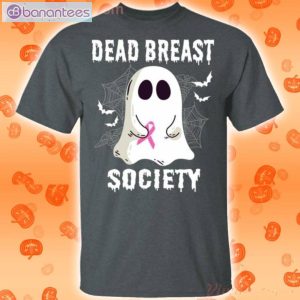 Dead Breast Society Boo Ghost Halloween Funny T-Shirt Product Photo 2