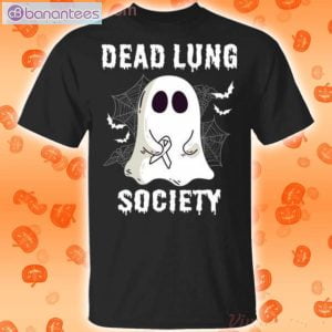 Dead Lung Society Boo Ghost Halloween Funny T-Shirt Product Photo 1