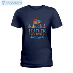 Dedicated Teacher From A Distance T-Shirt Long Sleeve Tee Product Photo 2