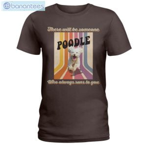 Dog Friend Emotion Poodle Awlays Runs To You T-Shirt Long Sleeve Tee Product Photo 1