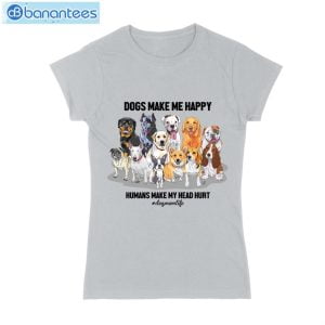 Dog Make Me Happy- Dog Mom Life T-Shirt Long Sleeve Tee Product Photo 2