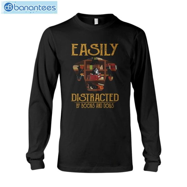 Easily Distracted By Books And Dogs T-Shirt Long Sleeve Tee Product Photo 6
