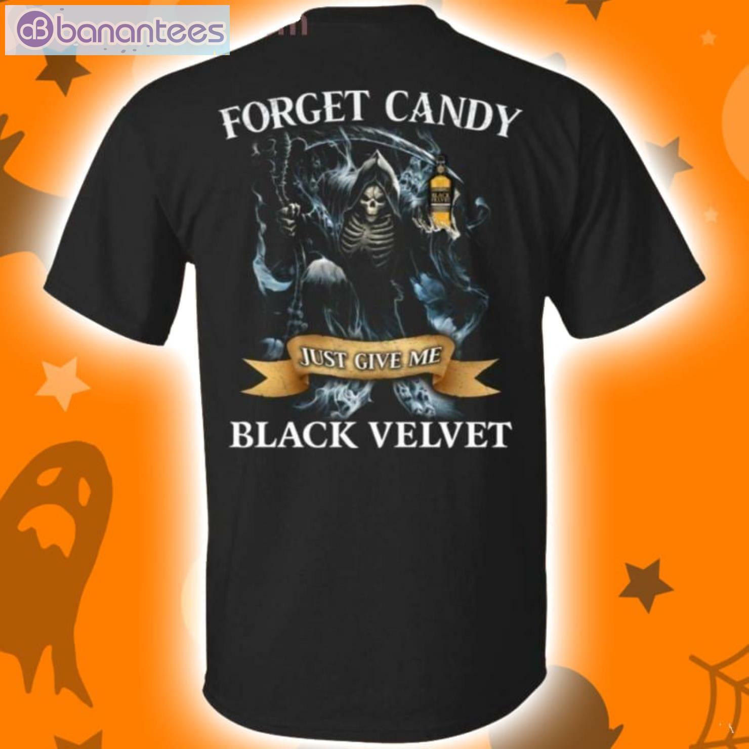 Forget Candy Just Give Me Velvet Canadian Whiskey Halloween T-Shirt Product Photo 1 Product photo 1