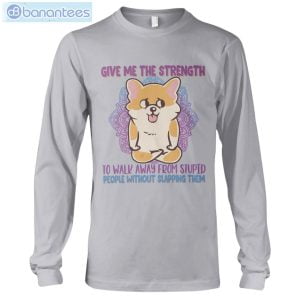 Give Me The Strength To Walk Away Yoga Dogs Corgi T-Shirt Long Sleeve Tee Product Photo 5
