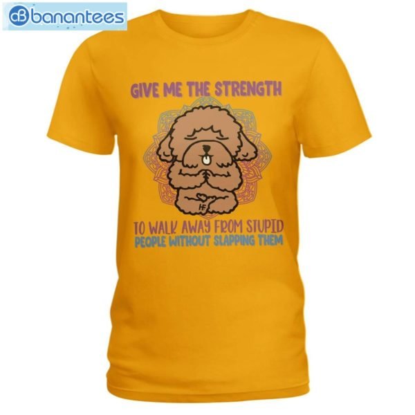 Give Me The Strength To Walk Away Yoga Dogs Poodle T-Shirt Long Sleeve Tee Product Photo 2