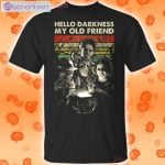 Hello Darkness My Old Friend Horror Characters Halloween T-Shirt Product Photo 1