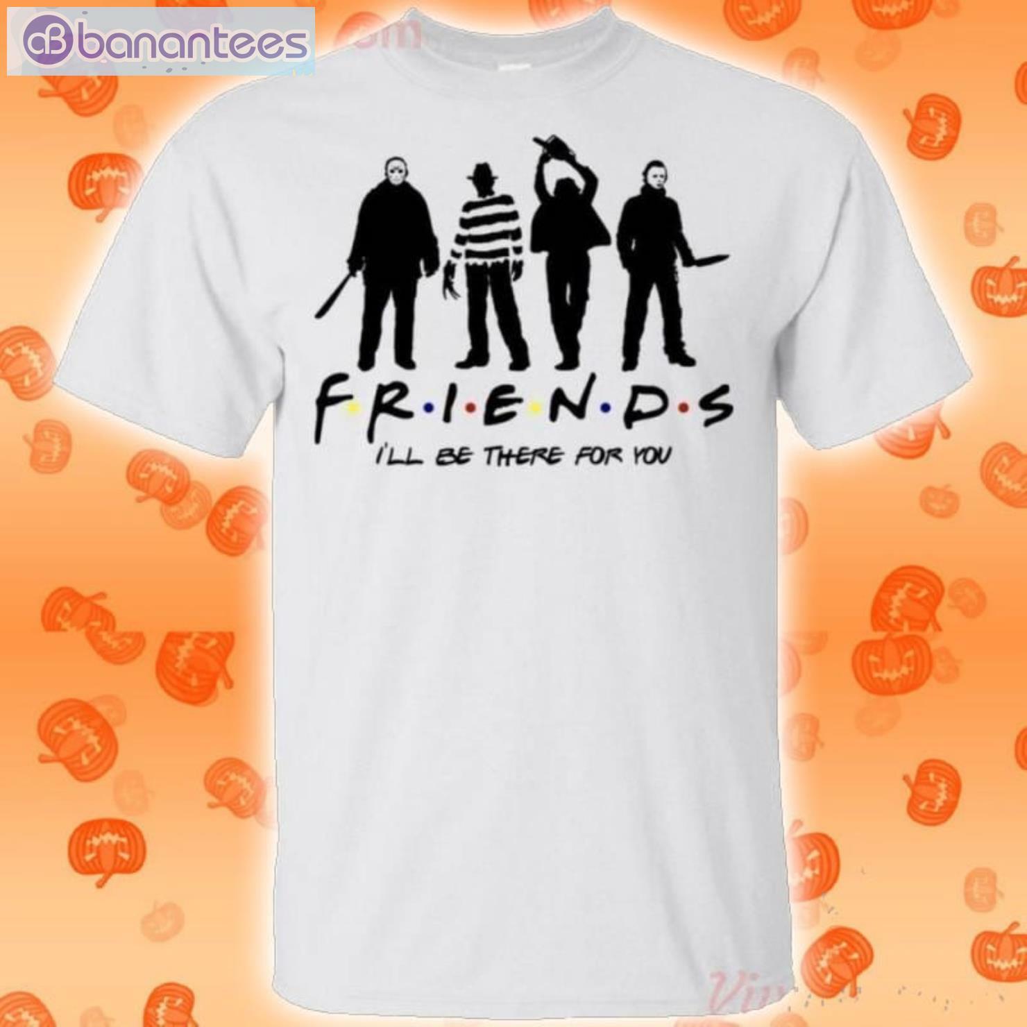 Horror Friends I Will Be There For You Halloween T-Shirt Product Photo 2 Product photo 2