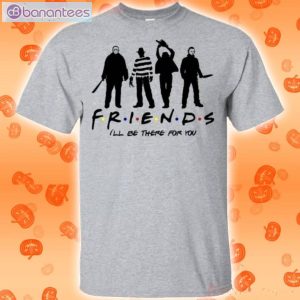 Horror Friends I Will Be There For You Halloween T-Shirt Product Photo 1