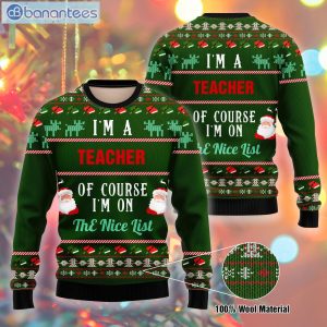 I Am A Teacher I'm On The Nice List Christmas Ugly Sweater Product Photo 1