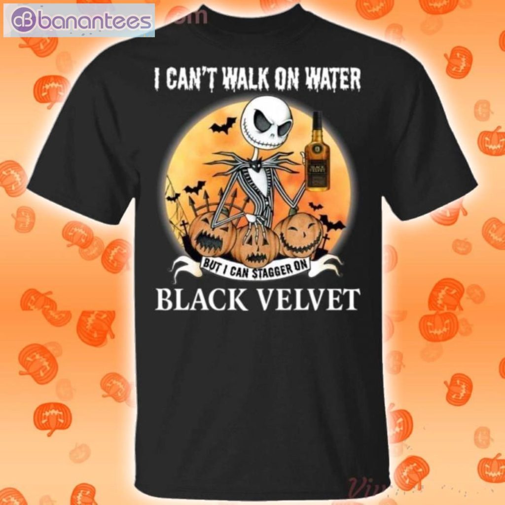 I Can Stagger On Black Velvet Whisky Jack Skellington Halloween T-Shirt