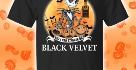 I Can Stagger On Black Velvet Whisky Jack Skellington Halloween T-Shirt