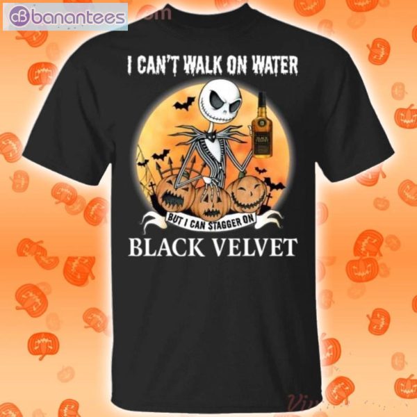 I Can Stagger On Black Velvet Whisky Jack Skellington Halloween T-Shirt Product Photo 1
