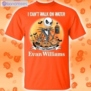 I Can Stagger On Evan Williams Whisky Jack Skellington Halloween T-Shirt Product Photo 2