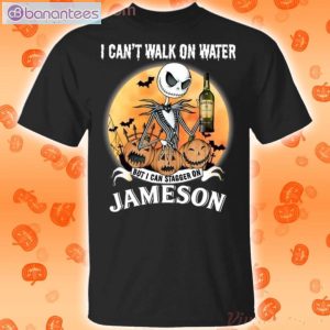I Can Stagger On Jameson Whisky Jack Skellington Halloween T-Shirt Product Photo 1