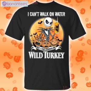 I Can Stagger On Wild Turkey Whisky Jack Skellington Halloween T-Shirt Product Photo 1