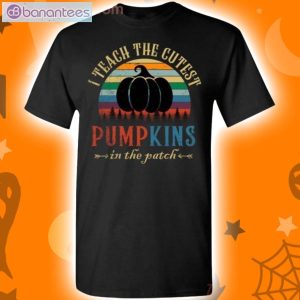 I Teach The Cutest Pumpkins In The Patch Teacher Halloweens Vintage T-Shirt Product Photo 1
