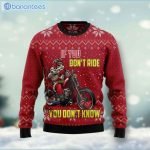 If You Don't Ride You Don't Know Christmas Ugly Sweater Product Photo 1