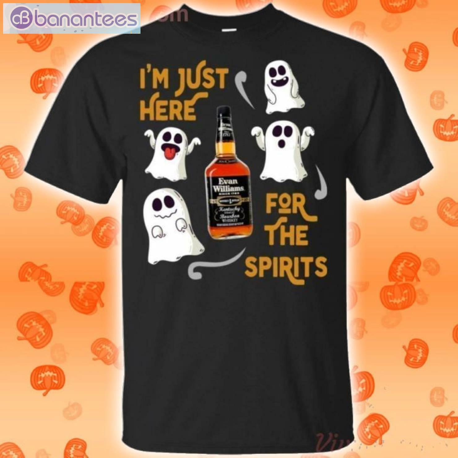 I'm Just Here For The Spirits Evan Williams Bourbon Halloween T-Shirt Product Photo 1