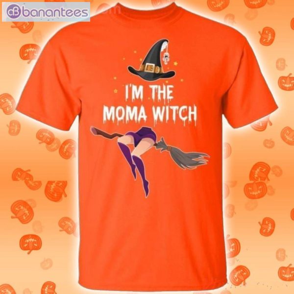 I'm The Moma Witch Halloween Funny T-Shirt Product Photo 2
