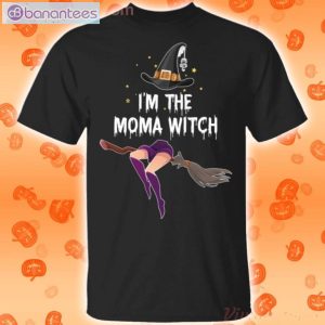 I'm The Moma Witch Halloween Funny T-Shirt Product Photo 1