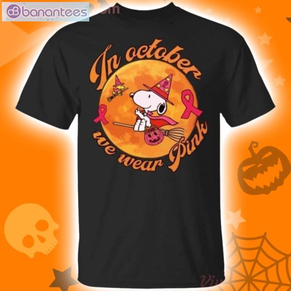 In October We Wear Pink Snoopy Breast Cancer Awareness Halloween T-Shirt Product Photo 1