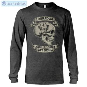 Labrador Takes My Soul Dogs T-Shirt Long Sleeve Tee Product Photo 5