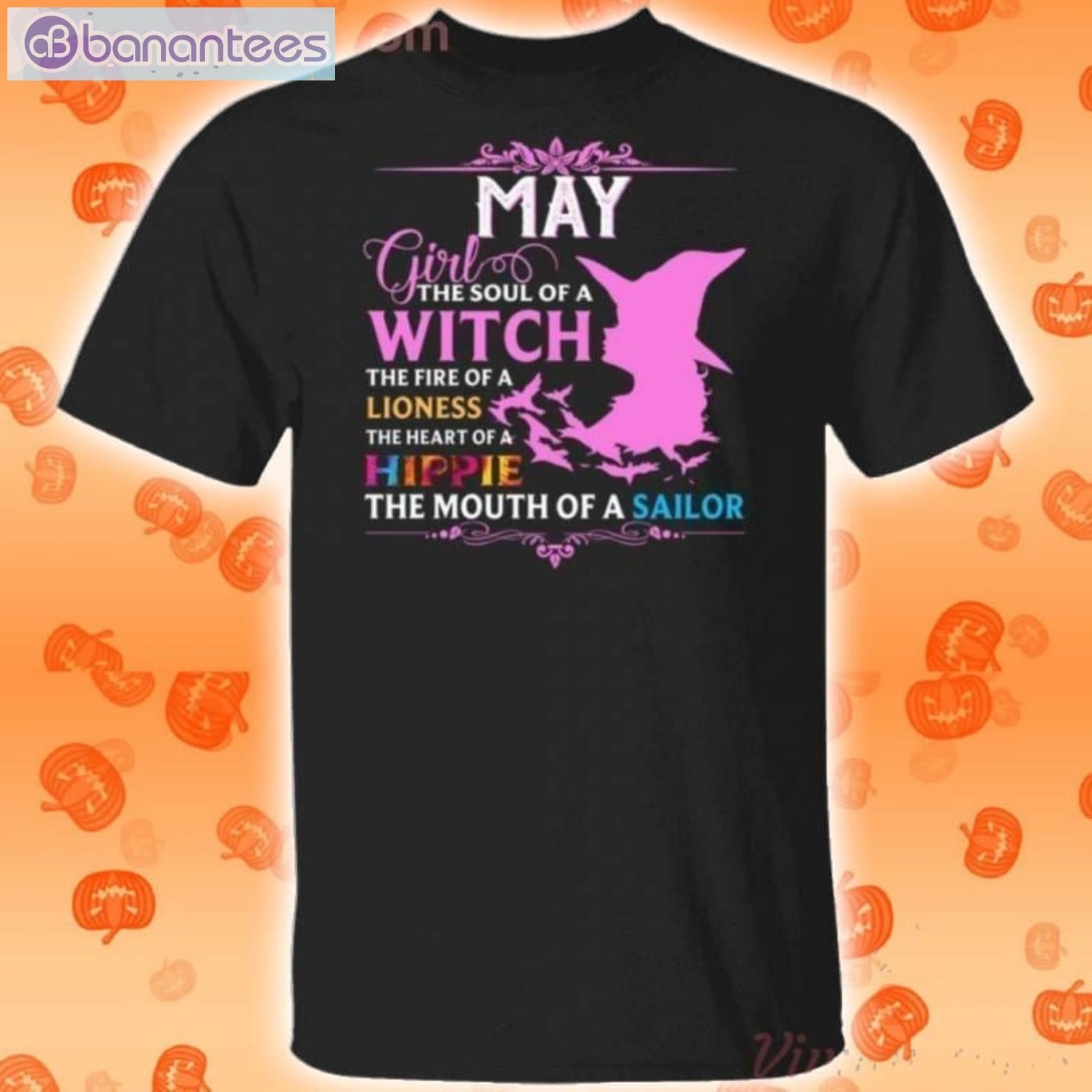 May Girl The Soul Of A Witch The Heart Of A Hippie Halloween T-Shirt Product Photo 1 Product photo 1