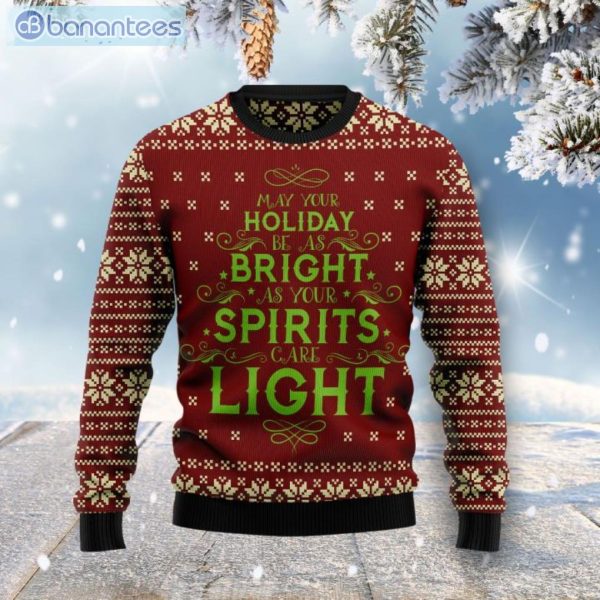 May Your Holiday Be As Bright As Your Spirits Christmas Ugly Sweater Product Photo 1