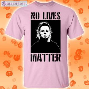 Michael Myers No Lives Matter Halloween T-Shirt Product Photo 2