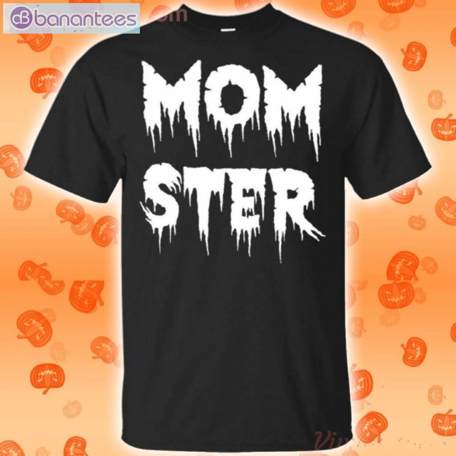 Momster Halloween Funny T-Shirt For Mom