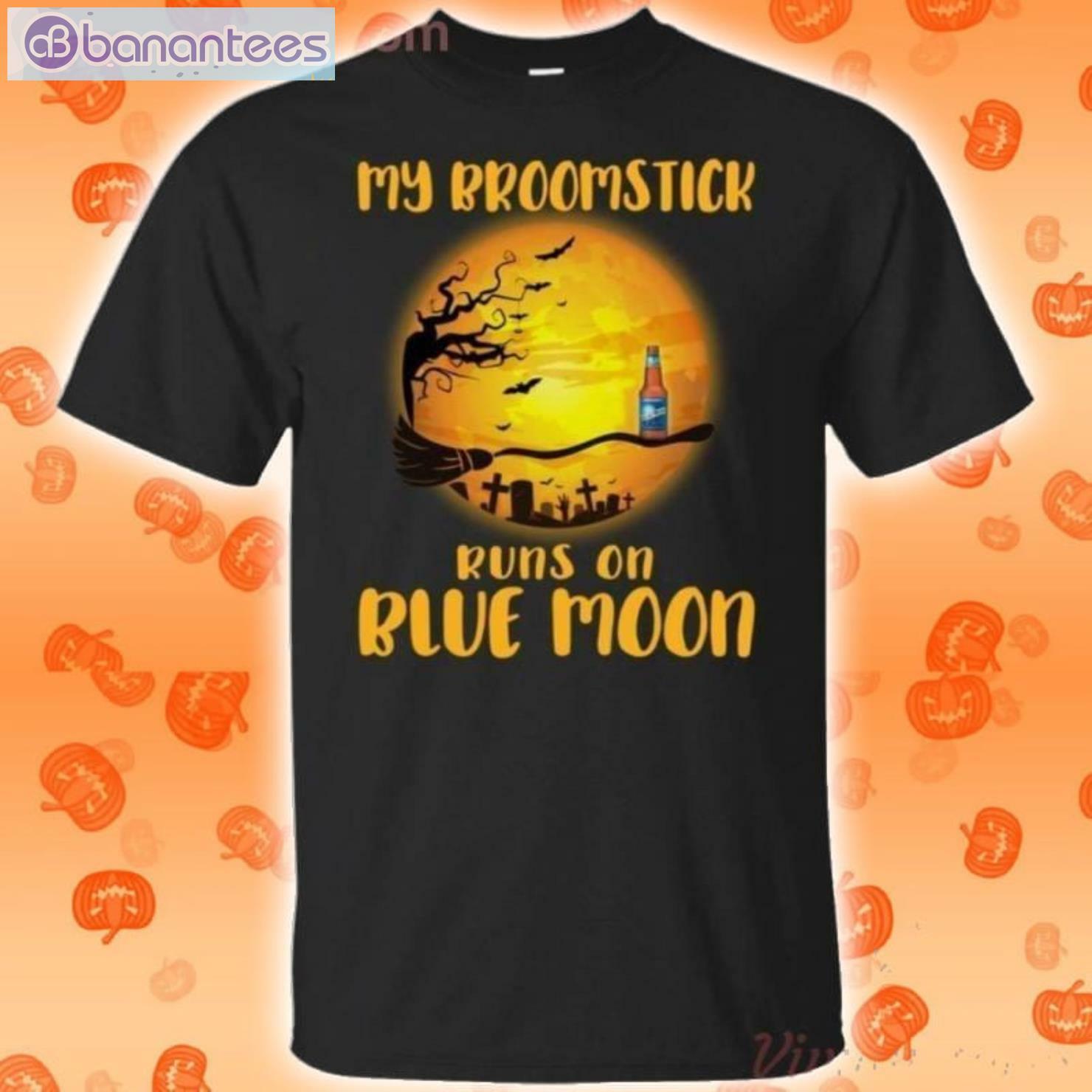 My Broomstick Runs On Blue Moon Funny Beer Halloween T-Shirt Product Photo 1