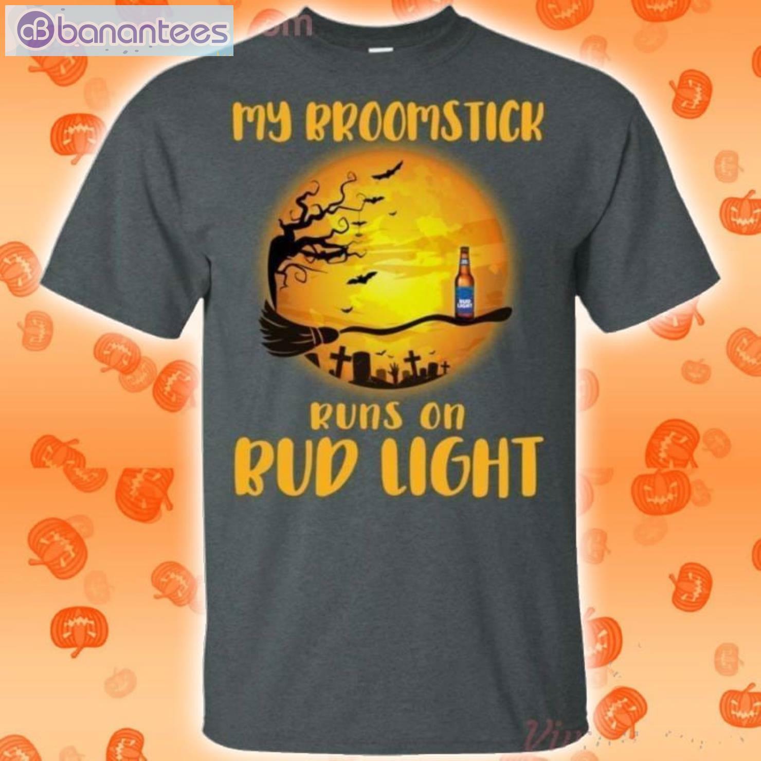 My Broomstick Runs On Bud Light Funny Beer Halloween T-Shirt Product Photo 2 Product photo 2