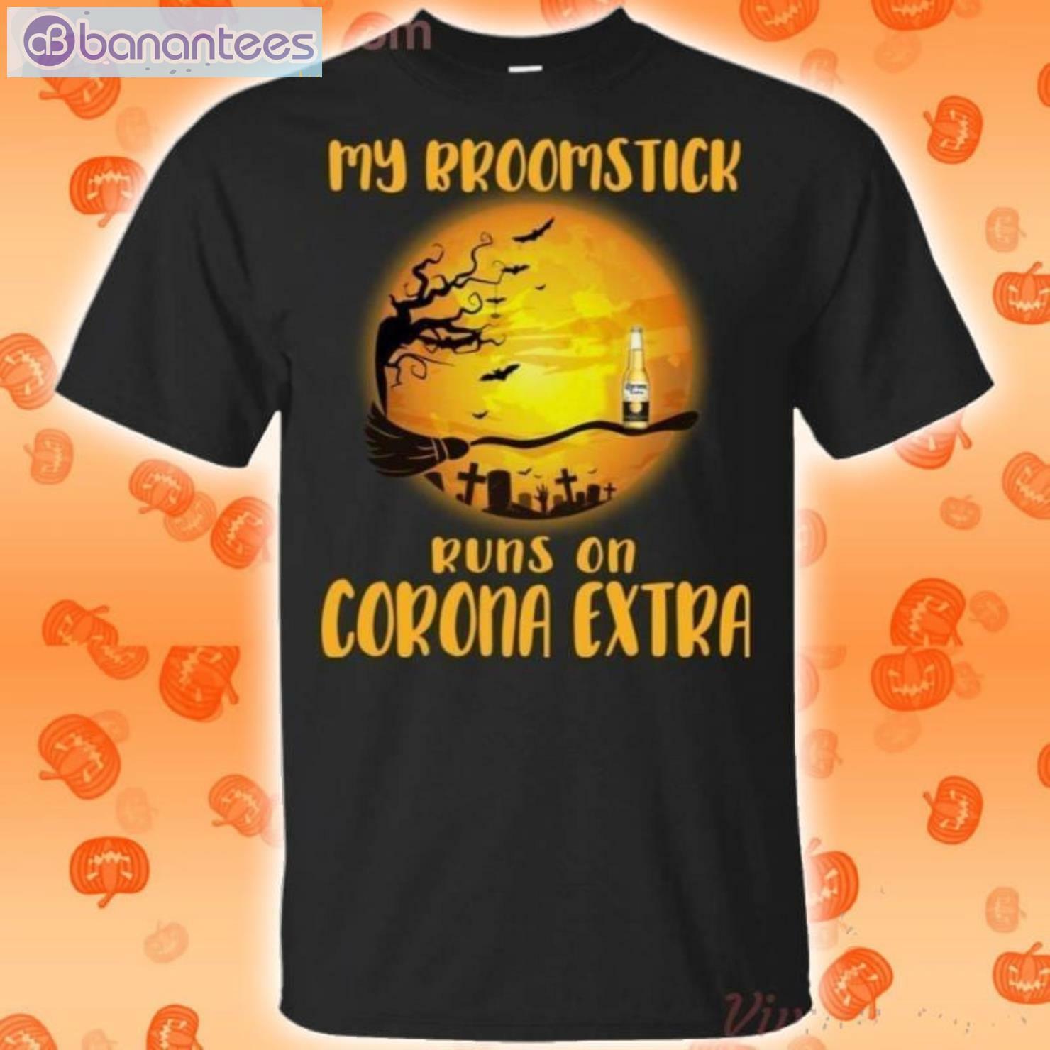 My Broomstick Runs On Corona Extra Funny Beer Halloween T-Shirt Product Photo 1