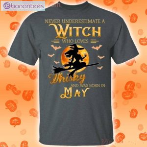 Never Underestimate A May Witch Who Loves Whisky Birthday Halloween T-Shirt Product Photo 2