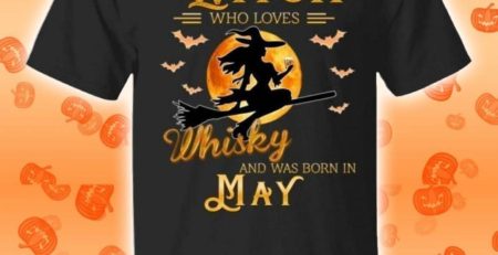 Never Underestimate A May Witch Who Loves Whisky Birthday Halloween T-Shirt