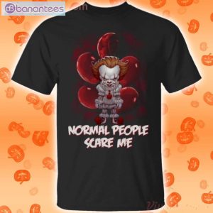Normal People Scare Me Pennywise It Movie Halloween T-Shirt Product Photo 1